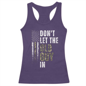 Funny Dont Let The Old Guy In Racerback Tank Top Vintage Camo American Flag TS11 Purple Print Your Wear