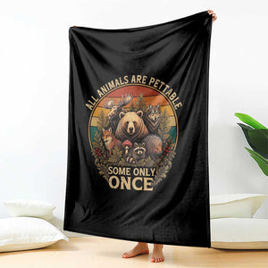 All Animals Are Pettable Some Only Once Throw Blanket Retro Wild Animals TS11 Print Your Wear