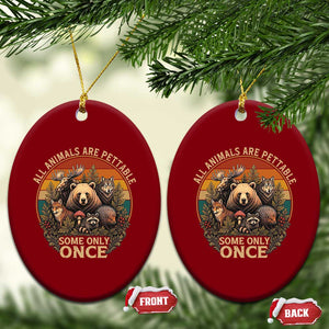 All Animals Are Pettable Some Only Once Ceramic Ornament Retro Wild Animals TS11 Print Your Wear