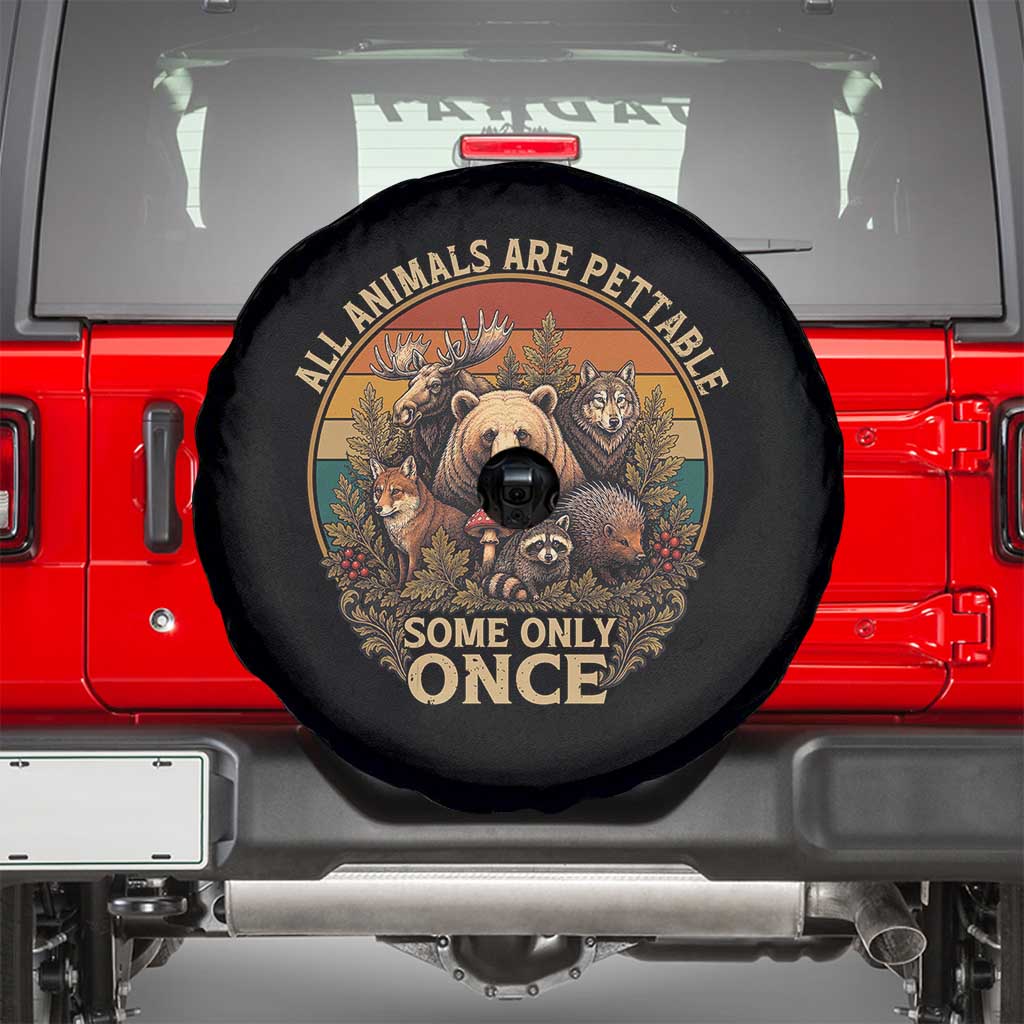 All Animals Are Pettable Some Only Once Spare Tire Cover Retro Wild Animals TS11 Black Print Your Wear