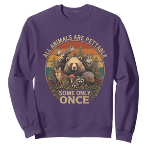 All Animals Are Pettable Some Only Once Sweatshirt Retro Wild Animals TS11 Purple Print Your Wear