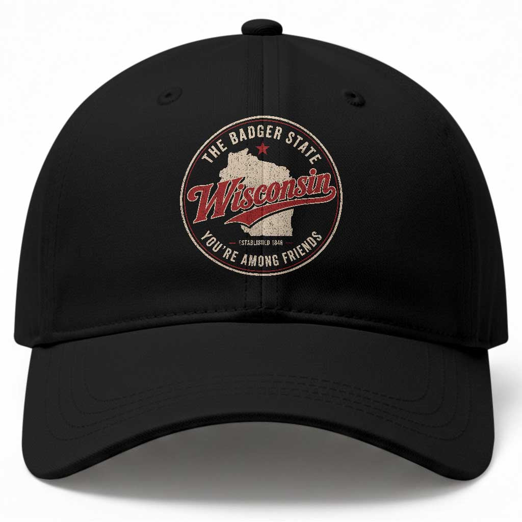 Wisconsin The Badger State Baseball Cap You're Among Friends Retro WI State TS11 Print Your Wear