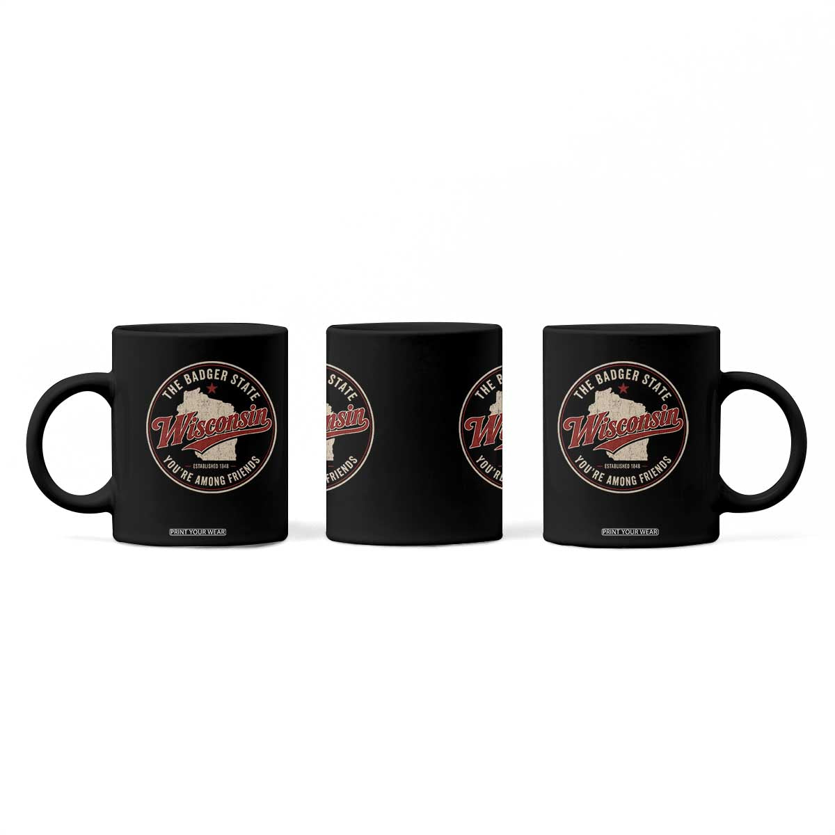 Wisconsin The Badger State Coffee Mug You're Among Friends Retro WI State