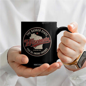 Wisconsin The Badger State Coffee Mug You're Among Friends Retro WI State