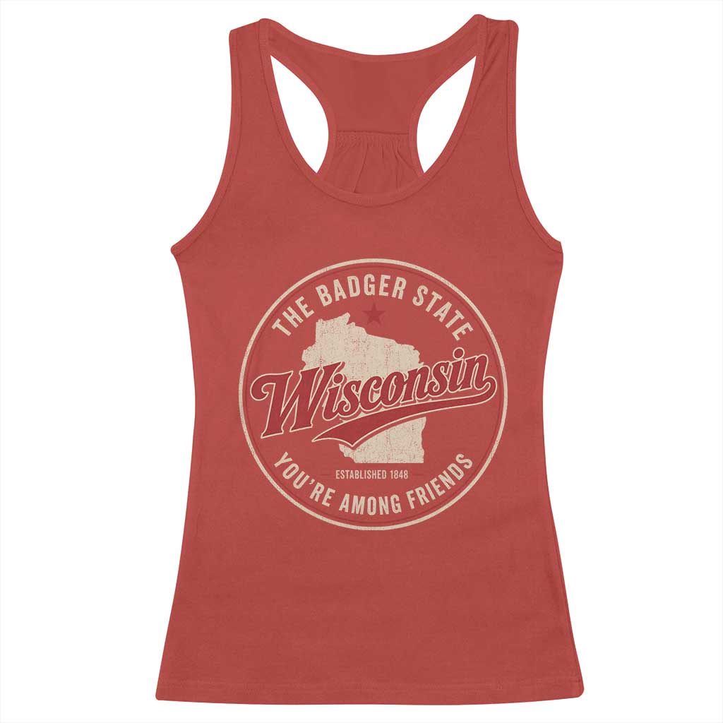 Wisconsin The Badger State Racerback Tank Top You're Among Friends Retro WI State TS11 Red Print Your Wear