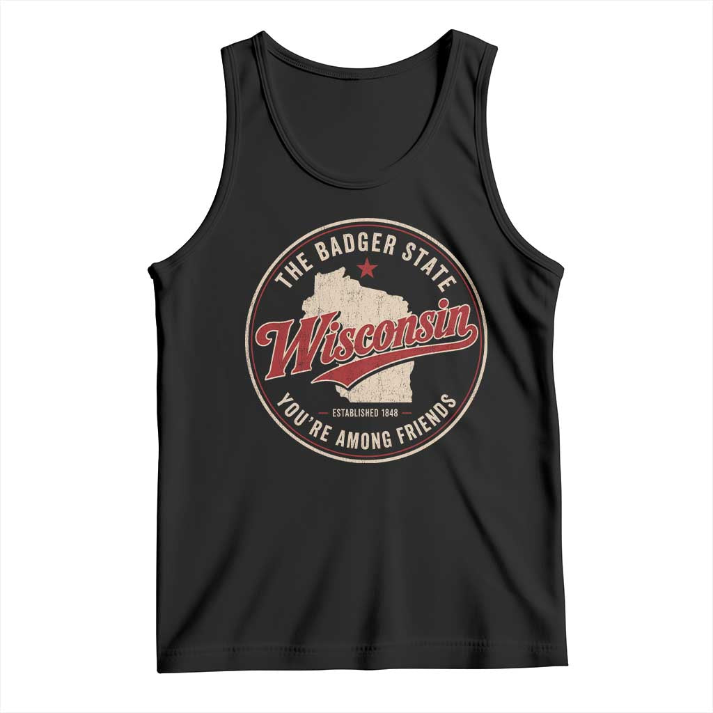 Wisconsin The Badger State Tank Top You're Among Friends Retro WI State TS11 Black Print Your Wear