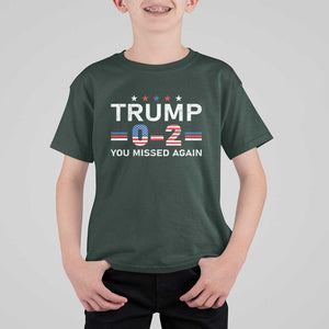 Trump Supporter T Shirt For Kid You Missed Again 0 2 American Flag Stripes Star TS11 Dark Forest Green Print Your Wear