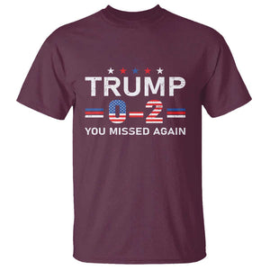 Trump Supporter T Shirt You Missed Again 0 2 American Flag Stripes Star TS11 Maroon Print Your Wear