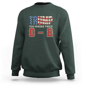 Trump Supporter Sweatshirt Trump You Missed Twice 0 2 American Flag Vintage Political TS11 Dark Forest Green Print Your Wear