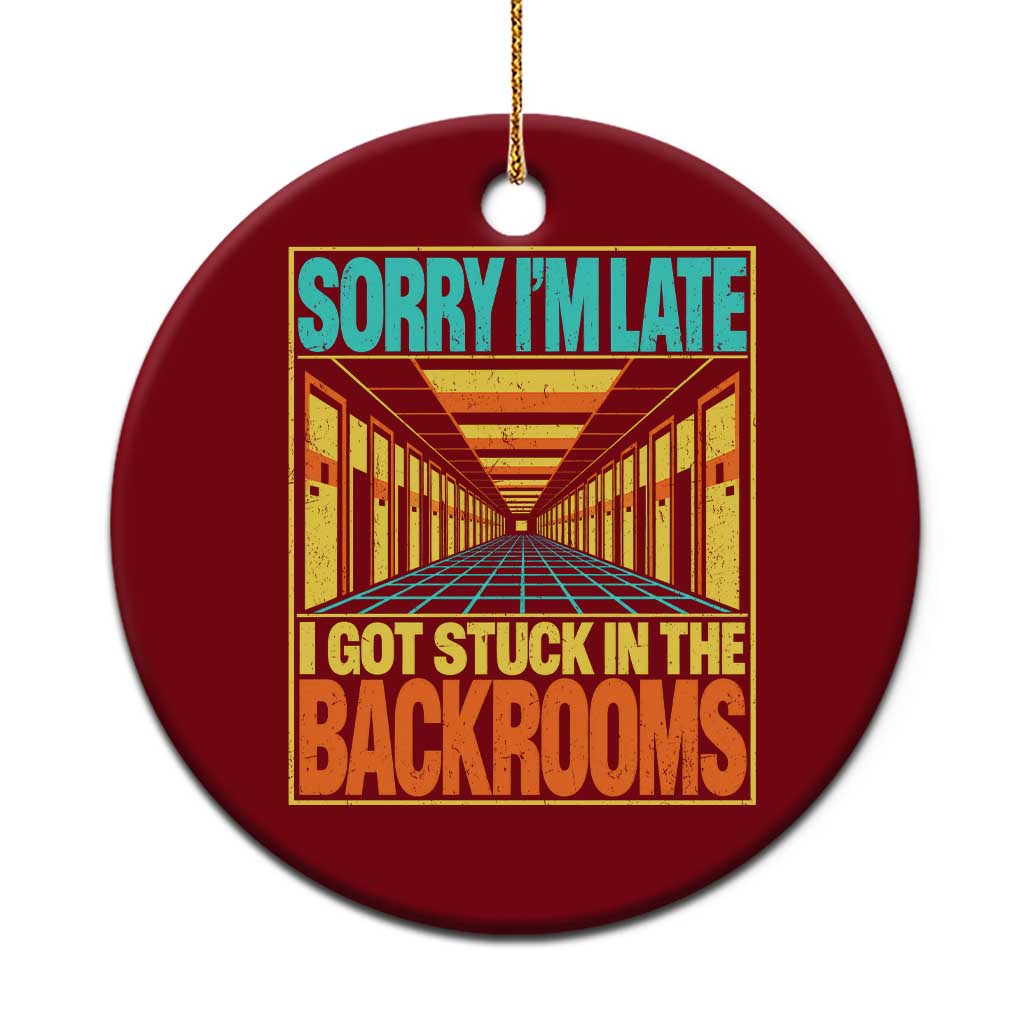 Sorry I Am Late I Got Stuck In The Backrooms Ceramic Ornament Horror Liminal Space