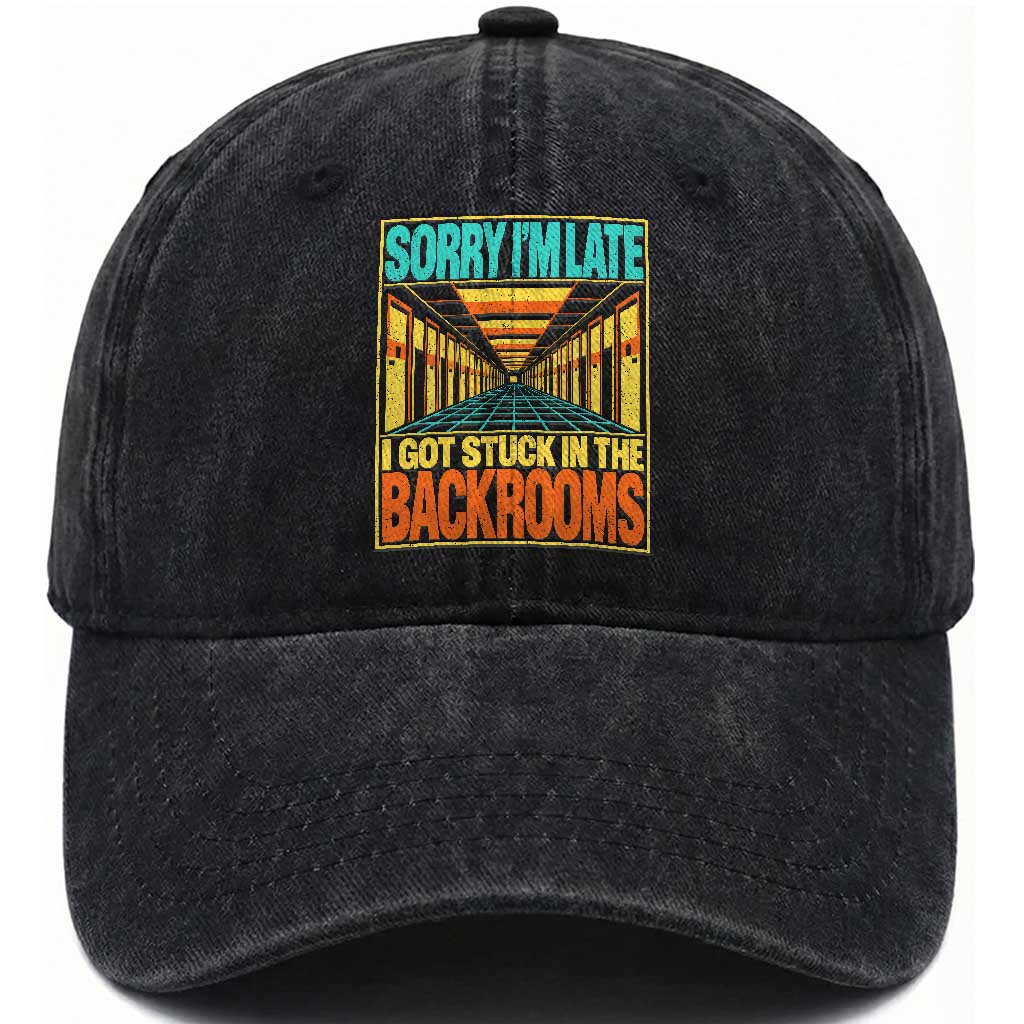 Sorry I Am Late I Got Stuck In The Backrooms Washed Cotton Baseball Cap Horror Liminal Space