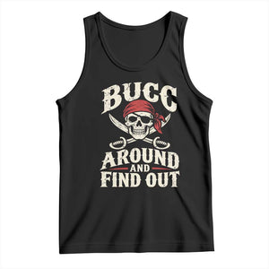 Funny Pirate Bucc Around And Find Out Tank Top Buccaneer Skull Humor