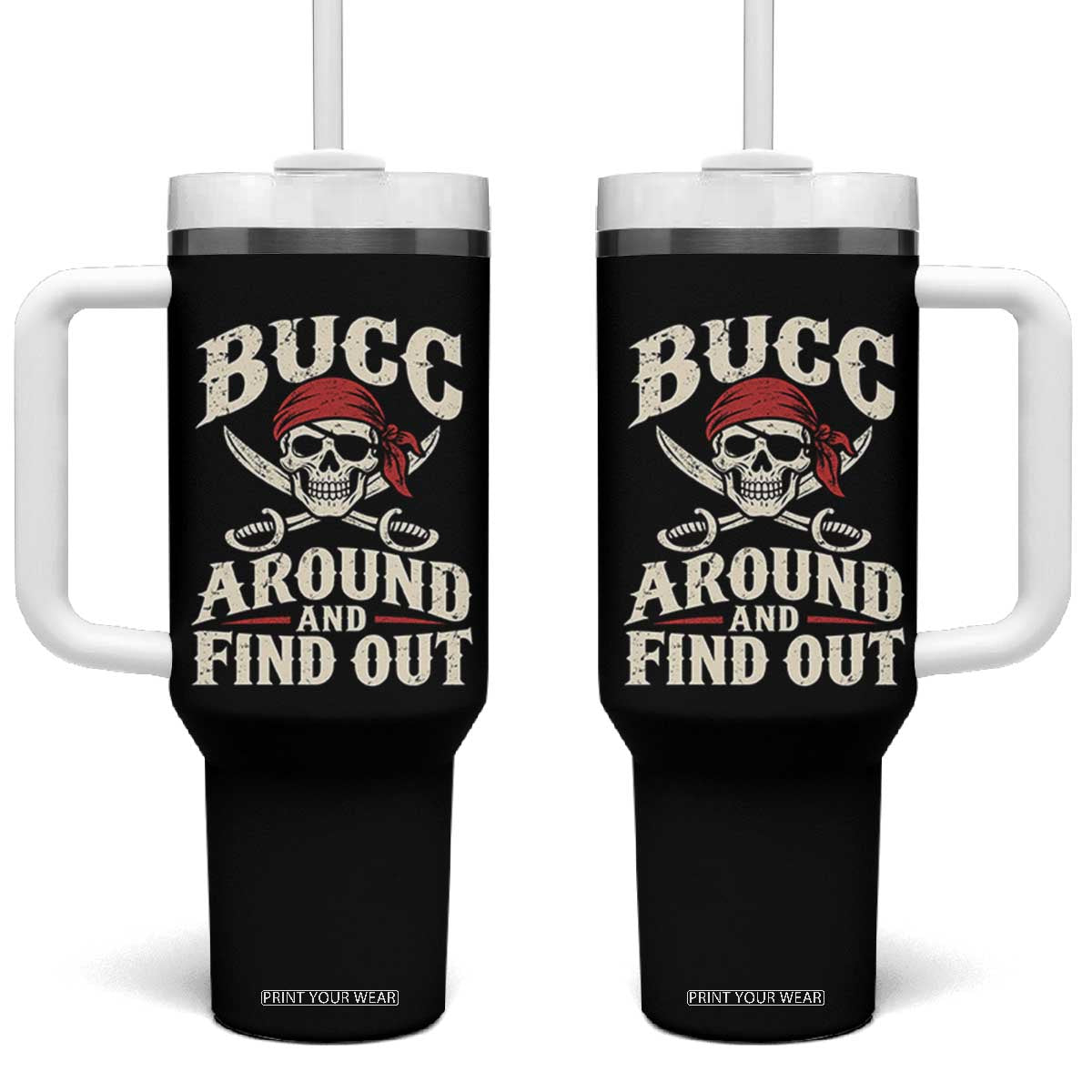 Funny Pirate Bucc Around And Find Out Tumbler With Handle Buccaneer Skull Humor