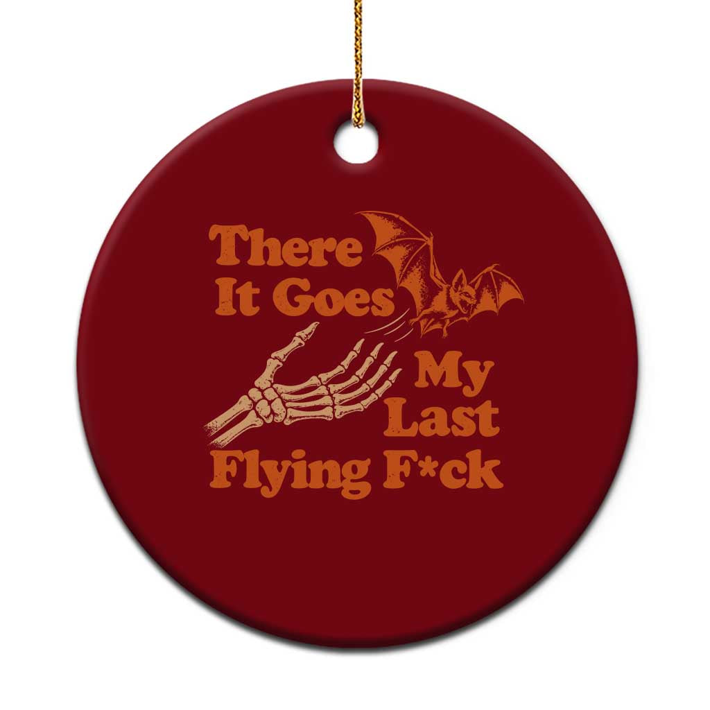Funny Halloween There It Goes My Last Flying Fck Ceramic Ornament Skeleton Hand Bat Humor