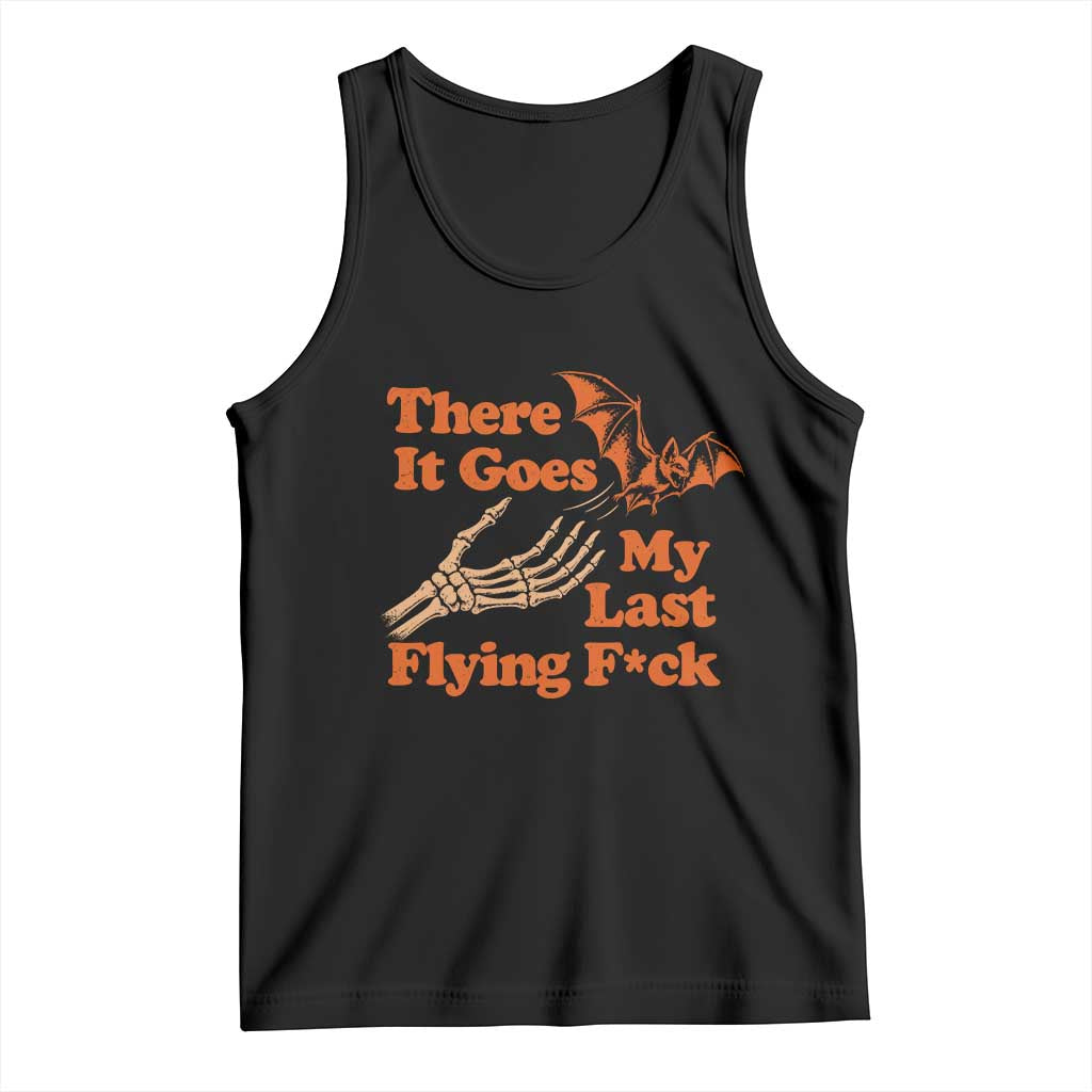 Funny Halloween There It Goes My Last Flying Fck Tank Top Skeleton Hand Bat Humor