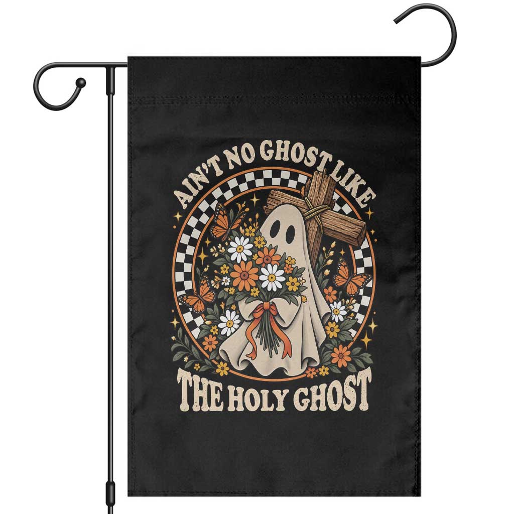Aint No Ghost Like The Holy Ghost Garden Flag Funny Christian Halloween