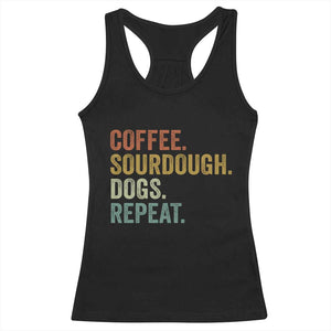 Coffee Sourdough Dogs Repeat Racerback Tank Top Funny Baker Bread Making