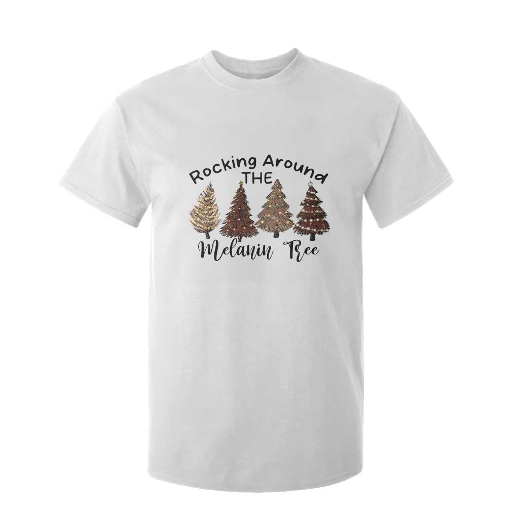 Christmas African American T Shirt For Kid Rocking Around The Melanin Tree Xmas Tree TS11 White Print Your Wear