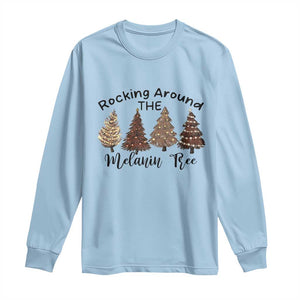 Christmas African American Long Sleeve Shirt Rocking Around The Melanin Tree Xmas Tree TS11 Light Blue Print Your Wear