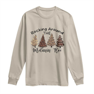 Christmas African American Long Sleeve Shirt Rocking Around The Melanin Tree Xmas Tree TS11 Sand Print Your Wear