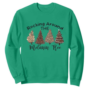 Christmas African American Sweatshirt Rocking Around The Melanin Tree Xmas Tree TS11 Irish Green Print Your Wear