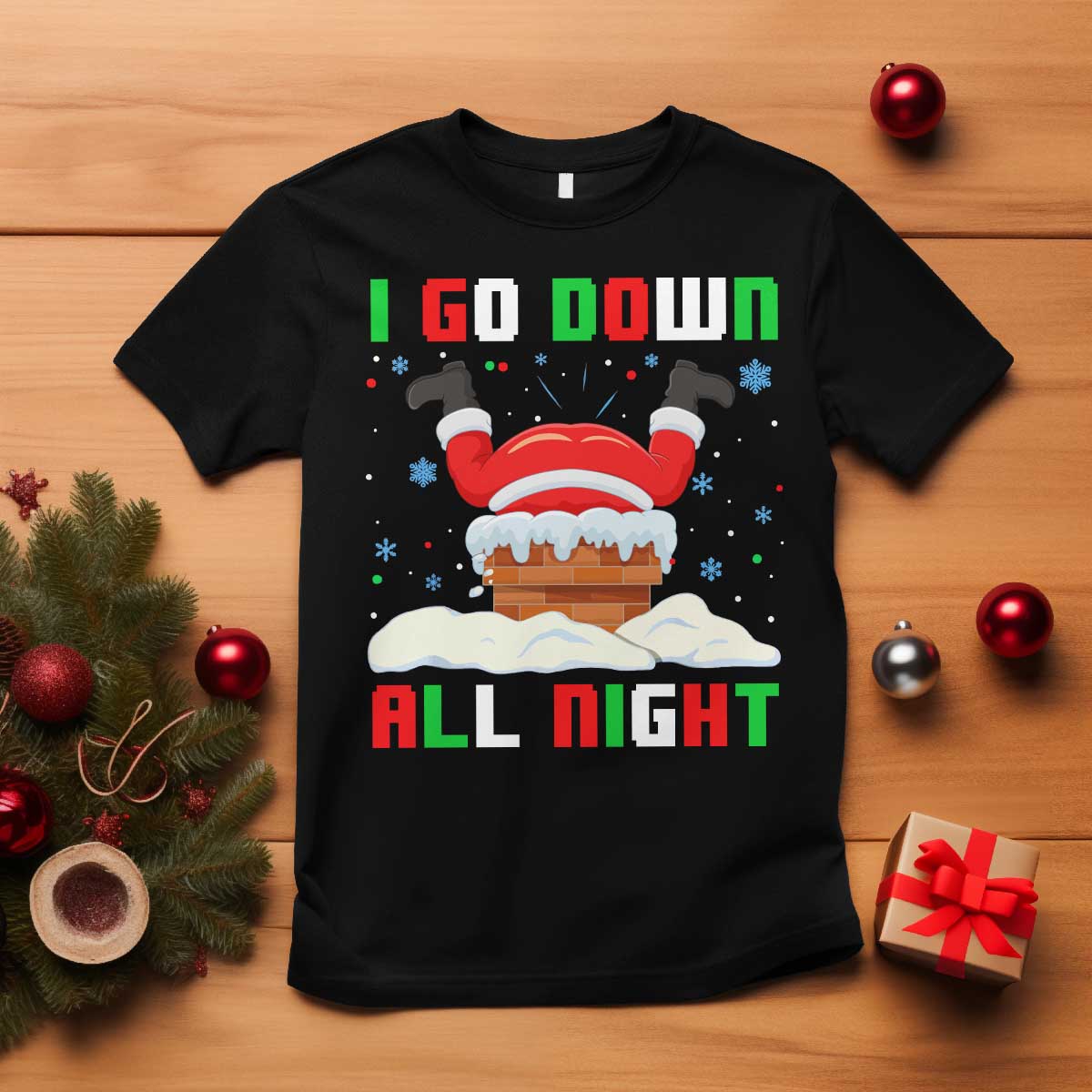 Funny Christmas T Shirt I Go Down All Night TS11 Black Print Your Wear