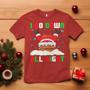 Funny Christmas T Shirt I Go Down All Night TS11 Red Print Your Wear