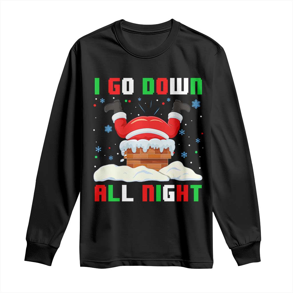 Funny Christmas Long Sleeve Shirt I Go Down All Night TS11 Black Print Your Wear