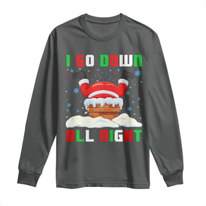 Funny Christmas Long Sleeve Shirt I Go Down All Night TS11 Dark Heather Print Your Wear