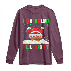 Funny Christmas Long Sleeve Shirt I Go Down All Night TS11 Maroon Print Your Wear