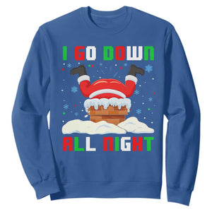 Funny Christmas Sweatshirt I Go Down All Night TS11 Royal Blue Print Your Wear