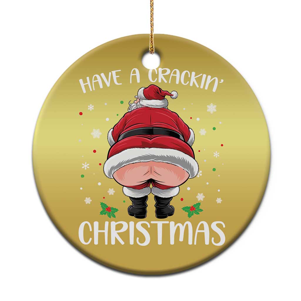 Funny Xmas Christmas Ornament Have A Crackin Christmas Santa TS11 Print Your Wear