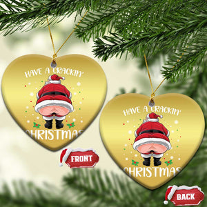 Funny Xmas Christmas Ornament Have A Crackin Christmas Santa TS11 Heart Gold Print Your Wear