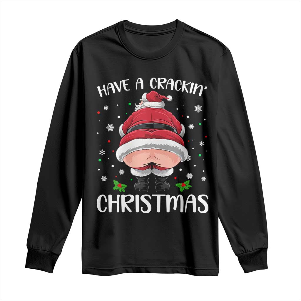 Funny Christmas Santa Long Sleeve Shirt Have A Crackin Xmas TS11 Black Print Your Wear