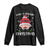 Funny Christmas Santa Long Sleeve Shirt Have A Crackin Xmas TS11 Black Print Your Wear