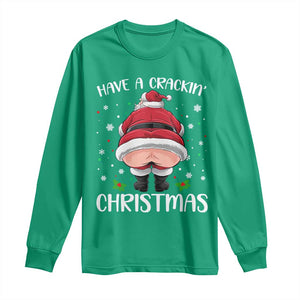 Funny Christmas Santa Long Sleeve Shirt Have A Crackin Xmas TS11 Irish Green Print Your Wear