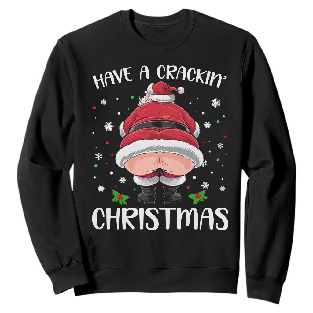 Funny Christmas Santa Sweatshirt Have A Crackin Xmas TS11 Black Print Your Wear