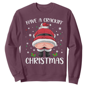 Funny Christmas Santa Sweatshirt Have A Crackin Xmas TS11 Maroon Print Your Wear