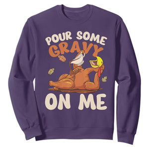 Funny Thanksgiving Turkey Sweatshirt Pour Some Gravy On Me TS11 Purple Print Your Wear