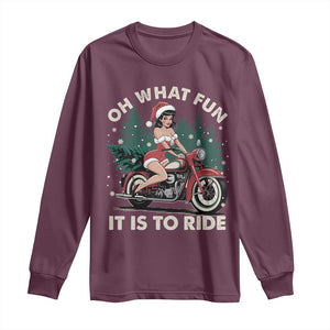 Funny Christmas Motorbike Long Sleeve Shirt Oh What Fun It Is To Ride Female Santa Biker TS11 Maroon Print Your Wear