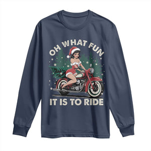 Funny Christmas Motorbike Long Sleeve Shirt Oh What Fun It Is To Ride Female Santa Biker TS11 Navy Print Your Wear