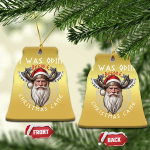 Xmas Viking Christmas Ornament I Was Odin Before Christmas Came Santa Viking Warriors TS11 Bell Flake Gold Print Your Wear