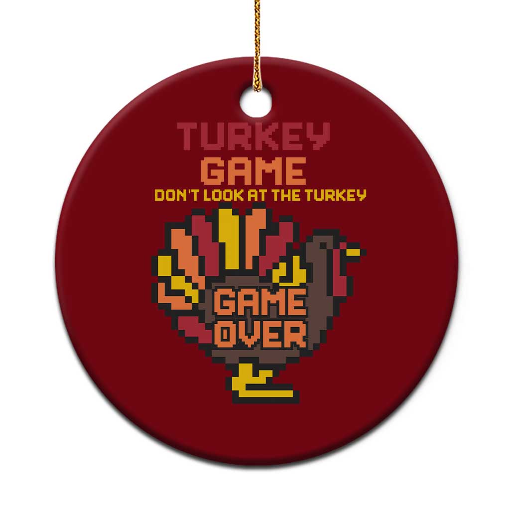 Funny Thanksgiving Turkey Ceramic Ornament Turkey Game Dont Look At The Turkey TS11 1pc Red Print Your Wear
