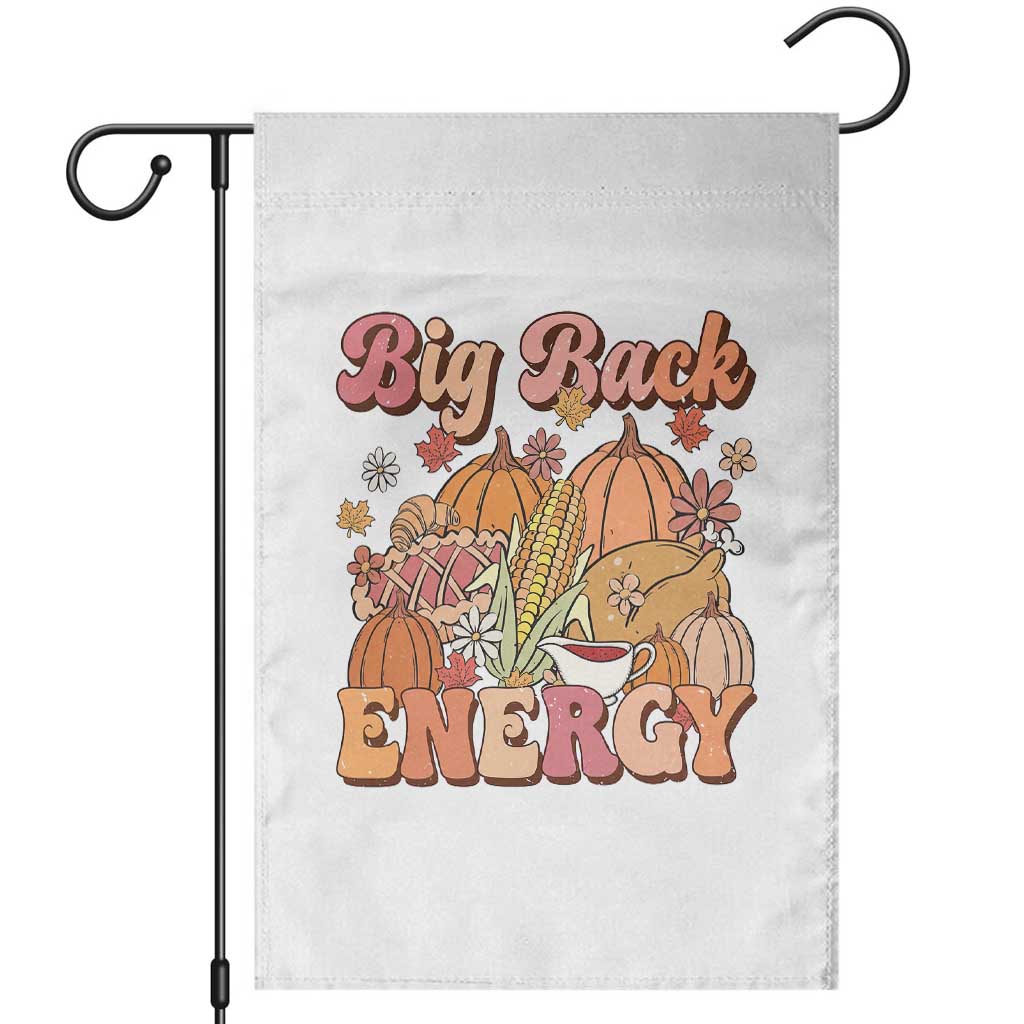 Funny Thanksgiving Big Back Energy Garden Flag Retro Groove Fall Season Food
