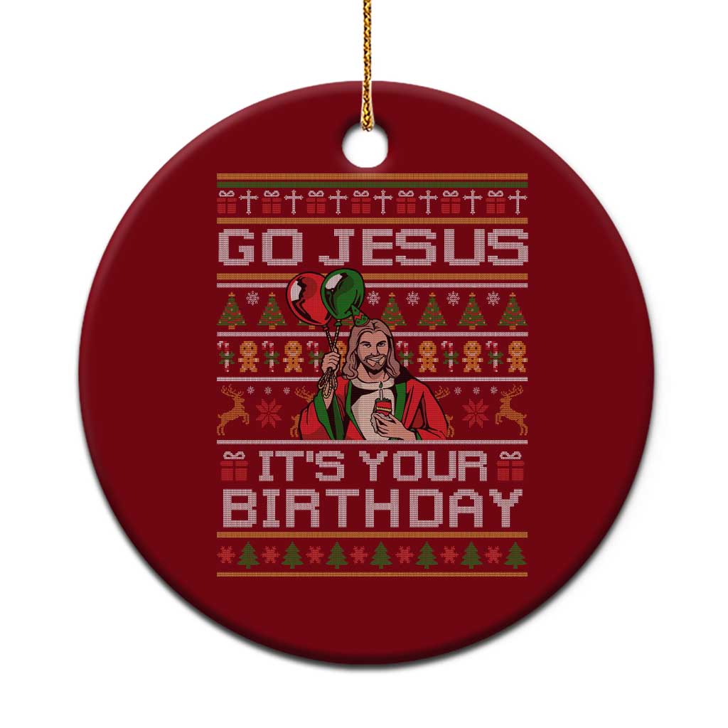 Funny Go Jesus Its Your Birthday Ceramic Ornament Christmas Christian Religious God TS11 1pc Red Print Your Wear