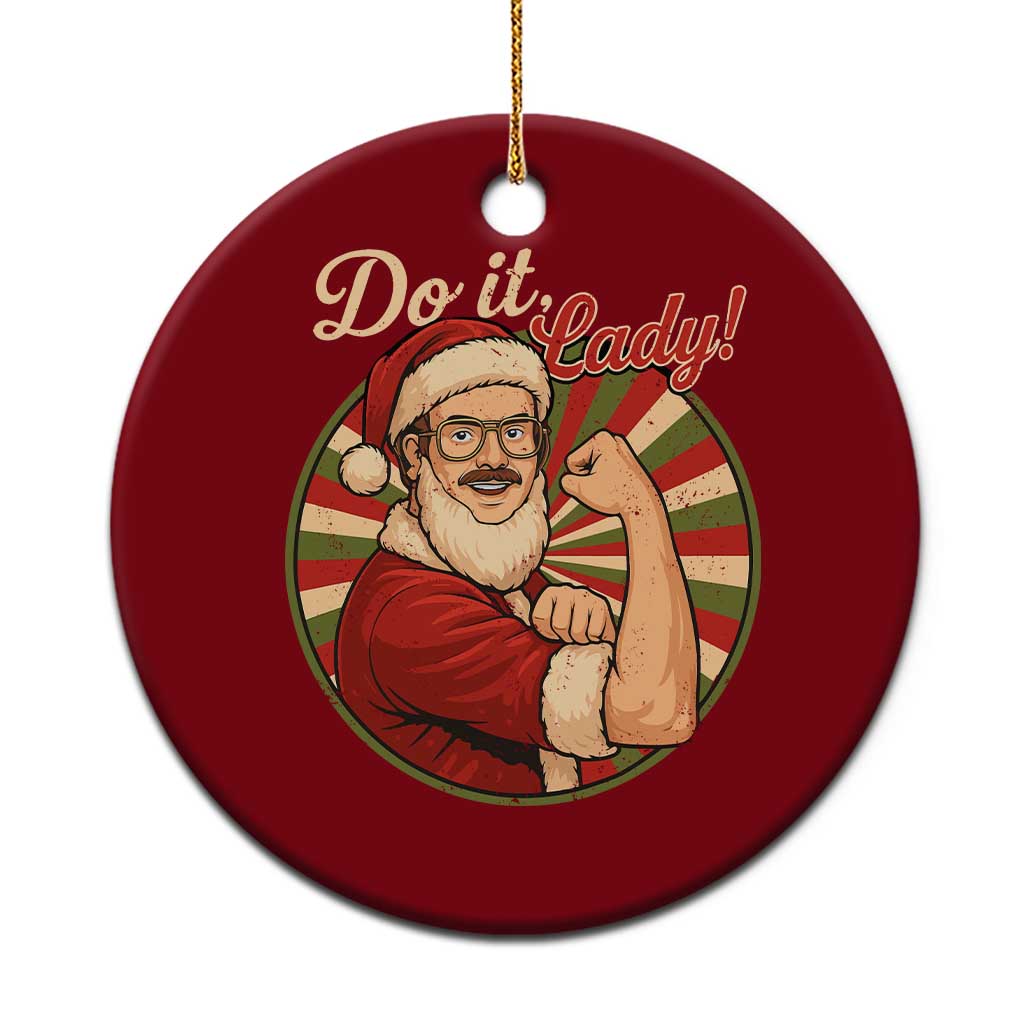 Funny Xmas Do It Lady Ceramic Ornament Mustache Guy Meme Santa Cosplay TS11 1pc Red Print Your Wear