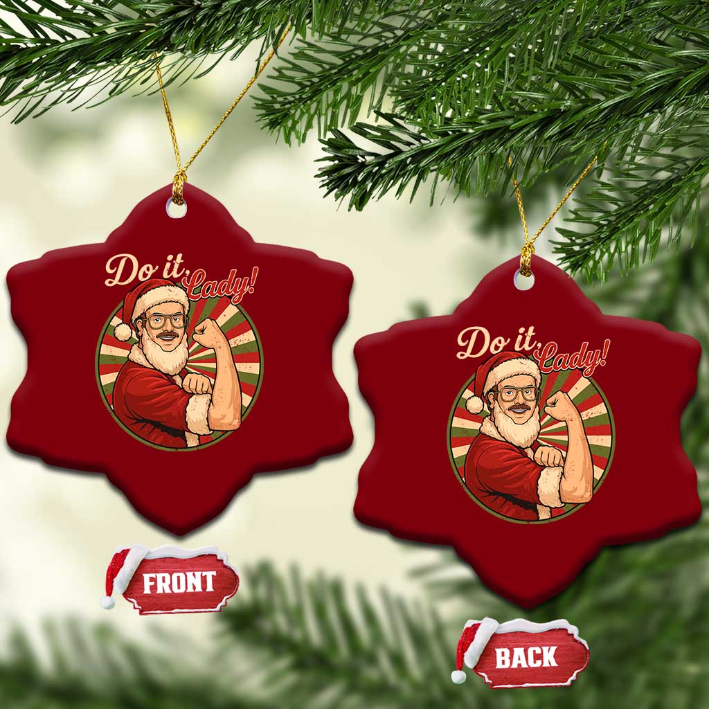 Funny Xmas Do It Lady Ceramic Ornament Mustache Guy Meme Santa Cosplay TS11 Print Your Wear