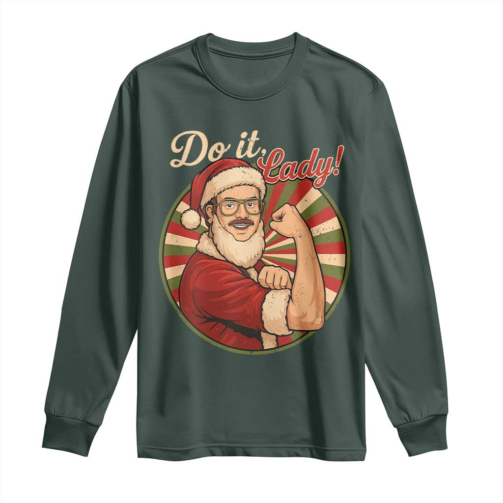 Funny Christmas Do It Lady Long Sleeve Shirt Mustache Guy Meme Santa Cosplay TS11 Dark Forest Green Print Your Wear
