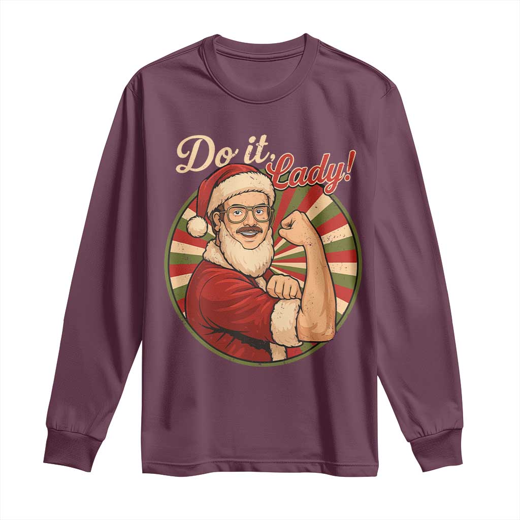 Funny Christmas Do It Lady Long Sleeve Shirt Mustache Guy Meme Santa Cosplay TS11 Maroon Print Your Wear