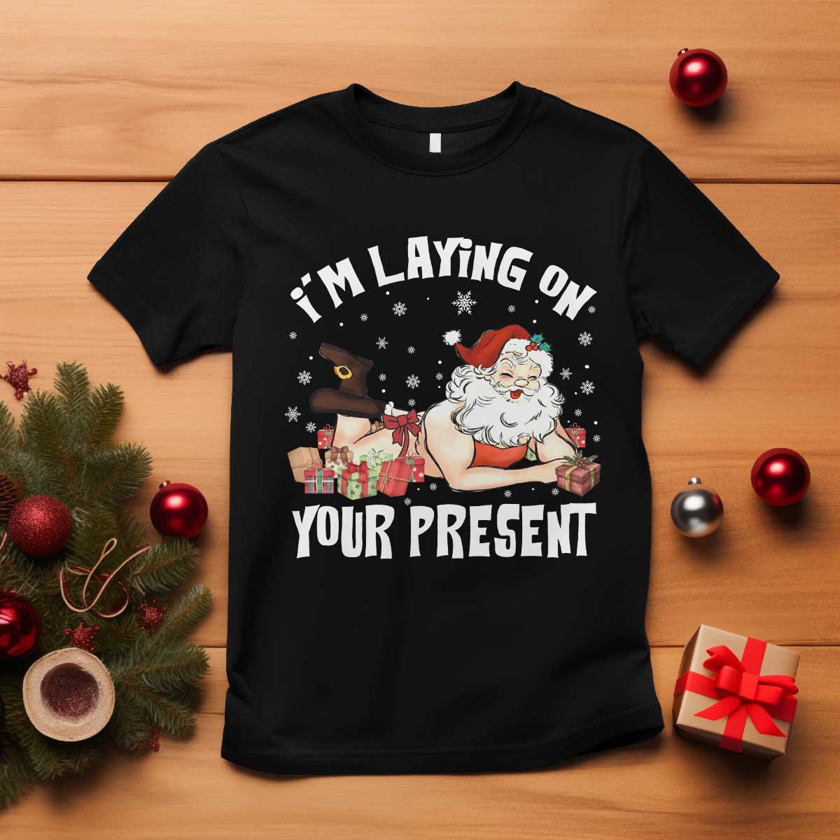 Funny Naughty Christmas Santa T Shirt I'm Laying On Your Present TS11 Black Print Your Wear
